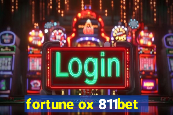 fortune ox 811bet